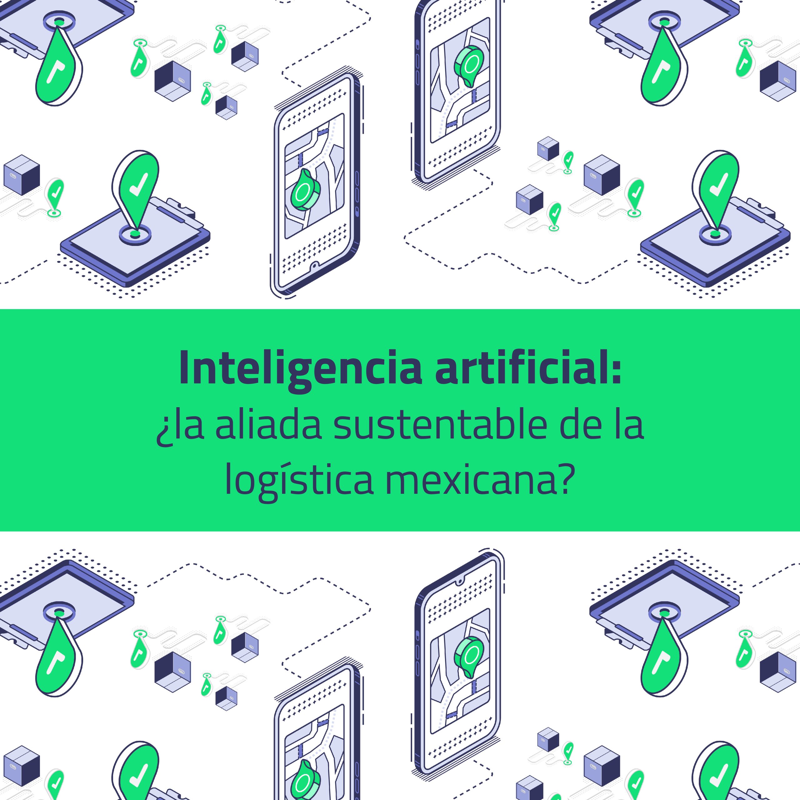 Inteligencia artificial-sustentabilidad-logística